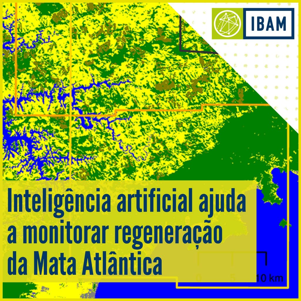 IA ajuda a monitorar regeneração da Mata Atlântica - IBAM